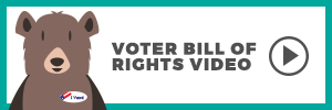 Voter Bill of Rights Video Button